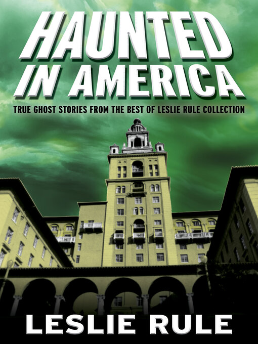 Title details for Haunted in America by Leslie Rule - Available